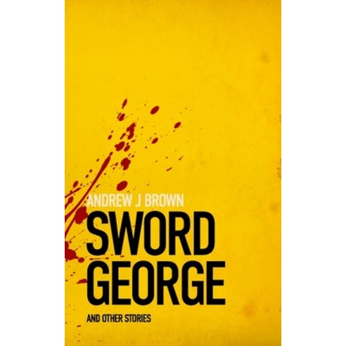 (영문도서) Sword George and other stories Paperback, Independently Published, English, 9798873730896