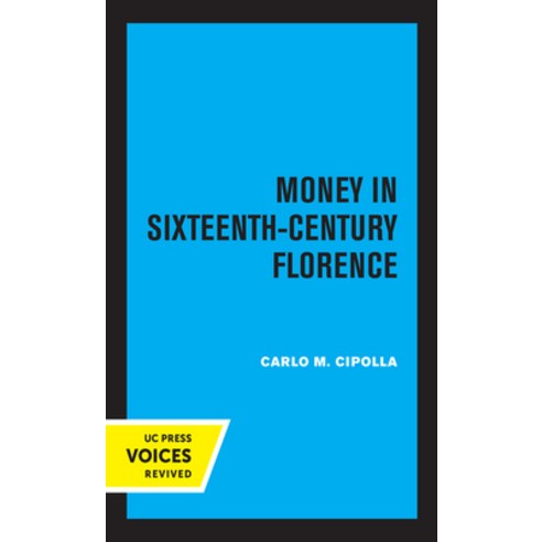Money in Sixteenth-Century Florence Paperback, University of California Press, English, 9780520335967