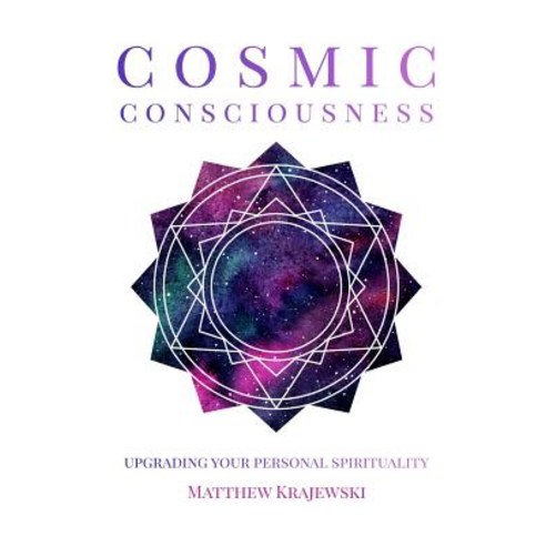 Cosmic Consciousness Paperback, Blurb