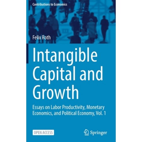 (영문도서) Intangible Capital and Labour Productivity Growth: Essays on Labor Productivity Monetary Eco... Hardcover, Springer, English, 9783030861858