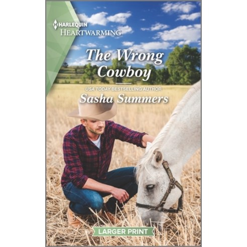 (영문도서) The Wrong Cowboy: A Clean Romance Mass Market Paperbound, Harlequin Heartwarming Larg..., English, 9781335426543