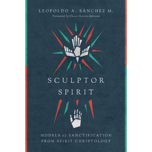 Sculptor Spirit: Models of Sanctification from Spirit Christology Paperback, IVP Academic, English, 9780830852338