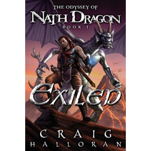 (영문도서) Exiled: The Odyssey of Nath Dragon - Book 1 Paperback, Createspace Independent Pub..., English, 9781979519816