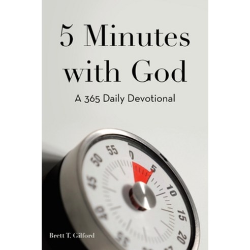 (영문도서) 5 Minutes with God: A 365 Daily Devotional Paperback, WestBow Press, English, 9781973678168
