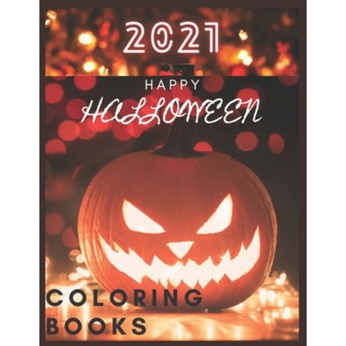 Halloween: Coloring Book for Kids and Adults with Fun Easy and Relaxing Paperback, Independently Published, English, 9798579028570