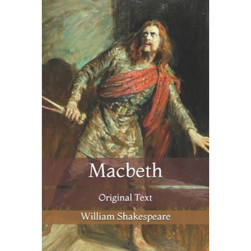 Macbeth: Original Text Paperback, Independently Published, English, 9798719254272