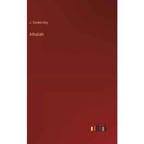 (영문도서) Athaliah Hardcover, Outlook Verlag, English, 9783368181932