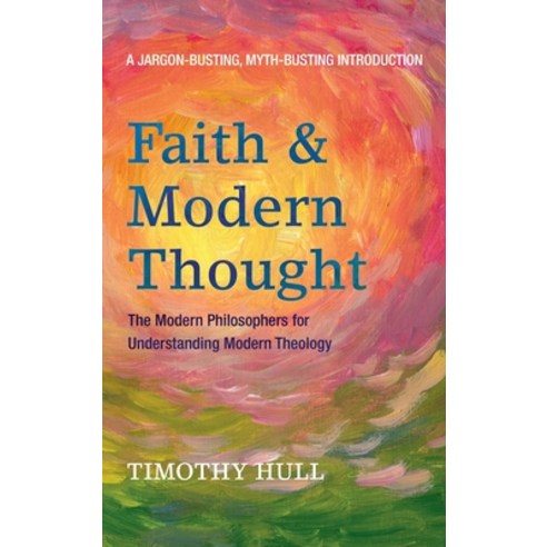Faith and Modern Thought Hardcover, Cascade Books, English, 9781498236775