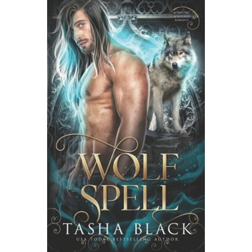 Wolf Spell: Shifters Bewitched #1 Paperback, Independently Published, English, 9798709910485