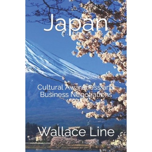 (영문도서) Japan: Cultural Awareness and Business Negotiations Paperback, Independently Published, English, 9798397032230