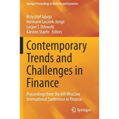 (영문도서) Contemporary Trends and Challenges in Finance: Proceedings from the 6th Wroclaw International... Paperback, Springer, English, 9783030736699