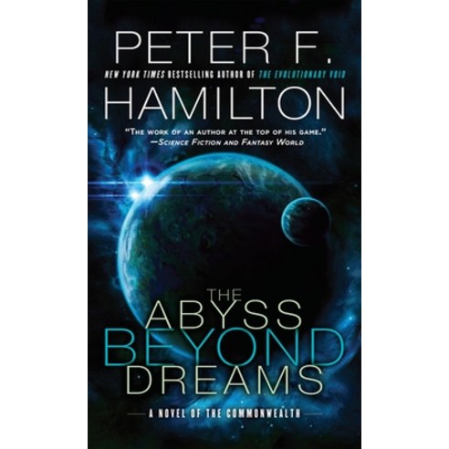 (영문도서) The Abyss Beyond Dreams: A Novel of the Commonwealth Mass Market Paperbound, Del Rey Books, English, 9780345547217