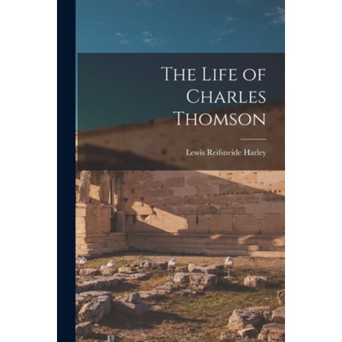 (영문도서) The Life of Charles Thomson Paperback, Legare Street Press, English, 9781016143318