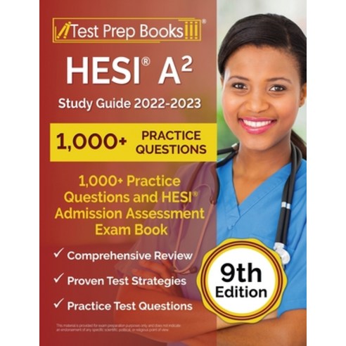 (영문도서) HESI A2 Study Guide 2022-2023: 1 000+ Practice Questions and HESI Admission Assessment Exam R... Paperback, Test Prep Books, English, 9781637754016