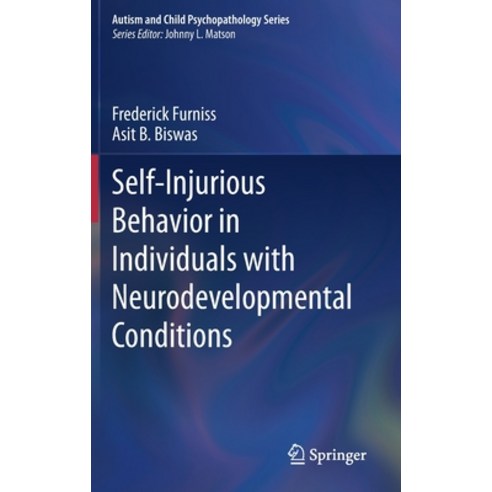 Self-Injurious Behavior in Individuals with Neurodevelopmental Conditions Hardcover, Springer