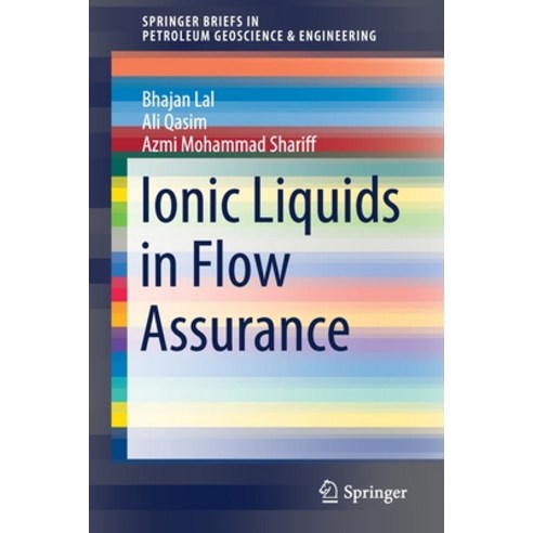 Ionic Liquids in Flow Assurance Paperback, Springer, English, 9783030637552