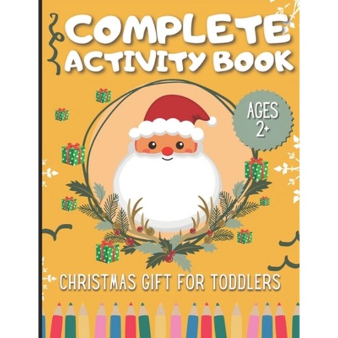 (영문도서) Christmas Activity Book for Toddlers: Engaging Educational and Fun Gift for Kids Ages 2+! Di... Paperback, Independently Published, English, 9798866254873