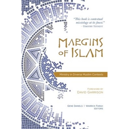 Margins of Islam: Ministry in Diverse Muslim Contexts Paperback, William Carey Library Publishers