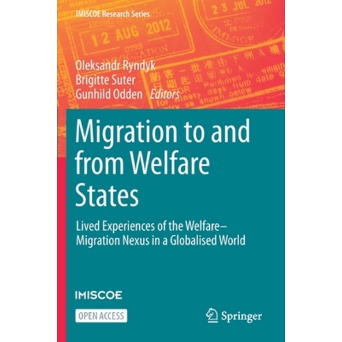 Migration to and from Welfare States: Lived Experiences of the Welfare-Migration Nexus in a Globalis... Paperback, Springer, English, 9783030676179