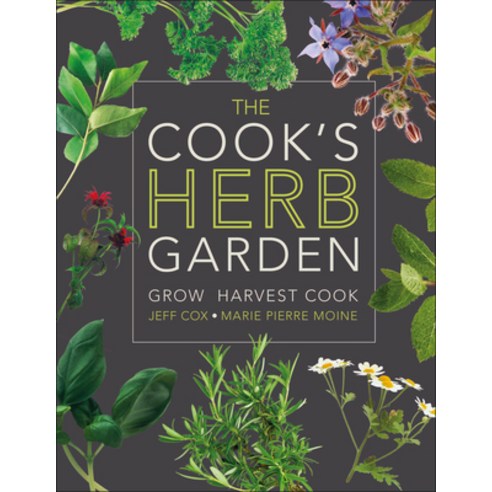 The Cook''s Herb Garden: Grow Harvest Cook Hardcover, DK Publishing (Dorling Kind..., English, 9780756658694