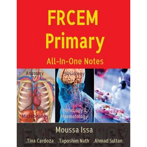 FRCEM Primary: All-In-One Notes (5th Edition Full Colour) Paperback, Frcem Exam Bookstore Ltd