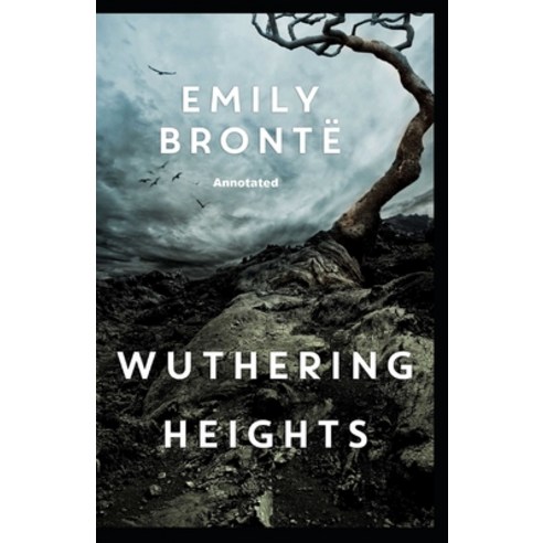 Wuthering Heights Annotated Paperback, Independently Published, English, 9798748197144