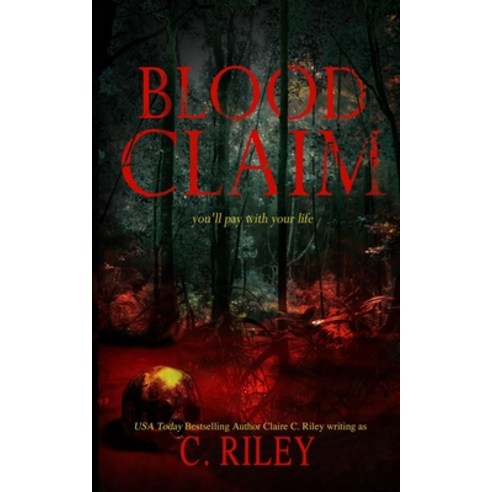 (영문도서) Blood Claim Paperback, Independently Published, English, 9781982981198