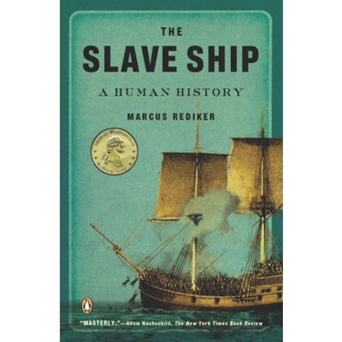 (영문도서) The Slave Ship: A Human History Paperback, Penguin Books, English, 9780143114253