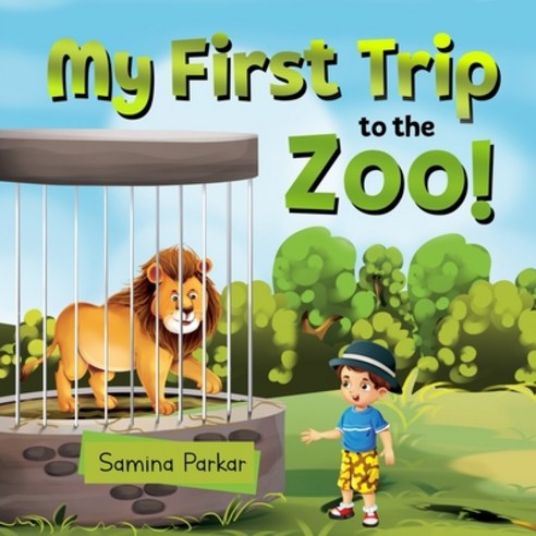 (영문도서) My First Trip to the Zoo Paperback, R. R. Bowker, English, 9781736651872