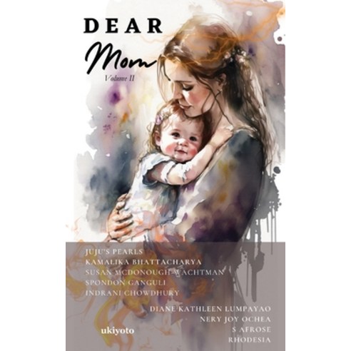 (영문도서) Dear Mom Volume II Paperback, Ukiyoto Publishing, English, 9789360161019