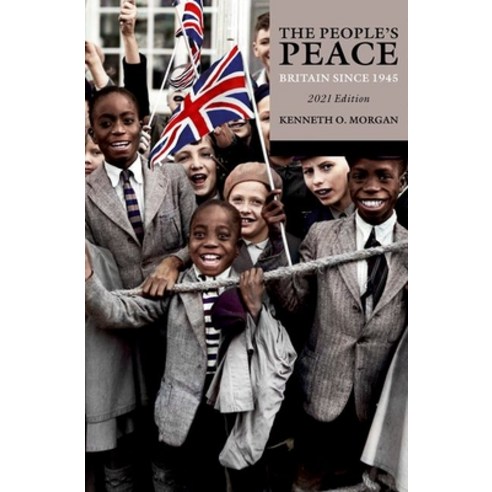The People''s Peace: Britain Since 1945 Paperback, Oxford University Press, USA, English, 9780198841074