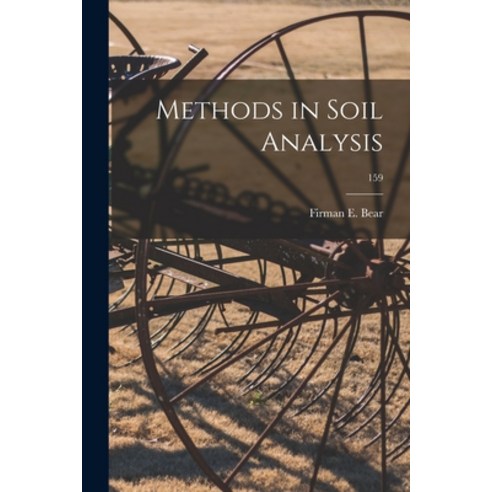 (영문도서) Methods in Soil Analysis; 159 Paperback, Legare Street Press