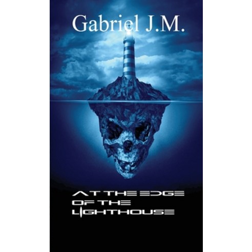 At the Edge of the Lighthouse Paperback, Gabriel J.M.