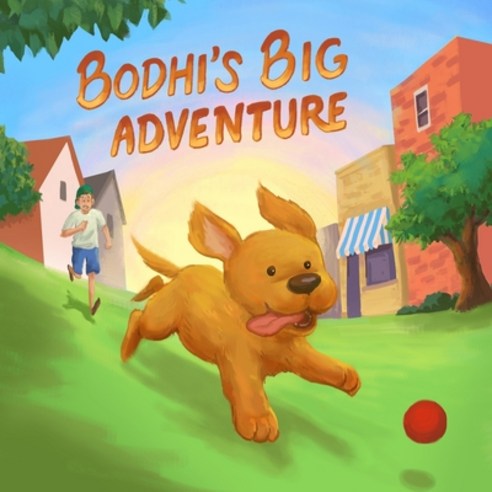 Bodhi''s Big Adventure Paperback, Independently Published