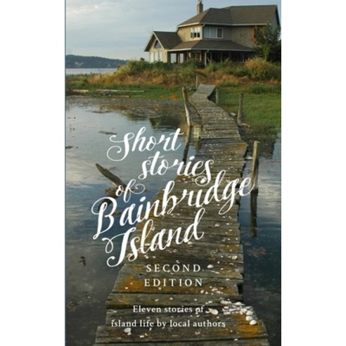 (영문도서) Short Stories of Bainbridge Island Paperback, Blurb, English, 9798210143174
