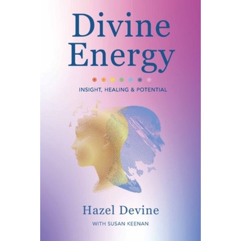 (영문도서) Divine Energy Insight Healing & Potential Paperback, Orla Kelly Publishing, English, 9781914225789