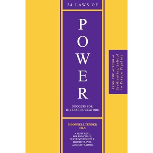 24 Laws of Power: Success For Diverse Educators Paperback, Createspace Independent Publishing Platform