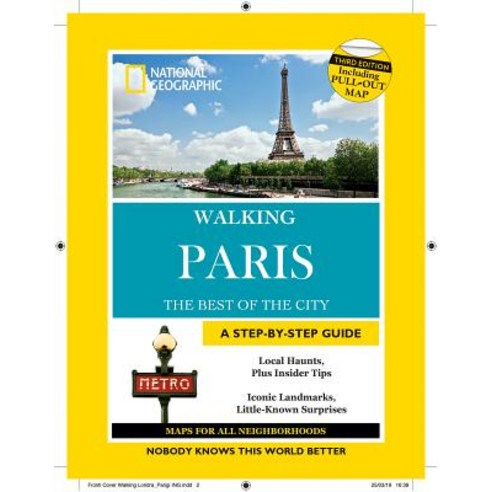 National Geographic Walking Guide: Paris 3rd Edition Paperback, National Geographic Society