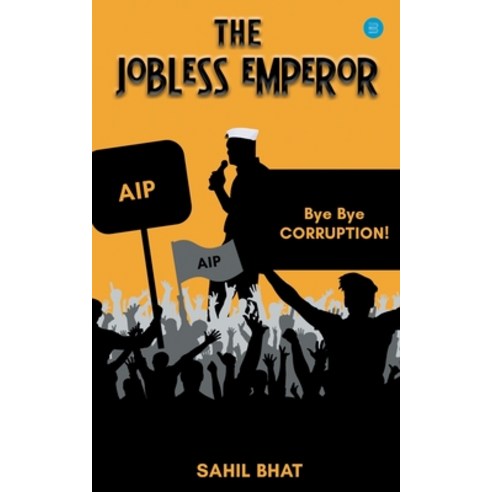 The Jobless Emperor Paperback, Bluerose Publishers, English, 9789390432714