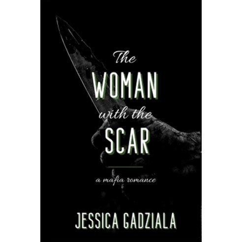 (영문도서) The Woman with the Scar Paperback, Independently Published, English, 9798832721989
