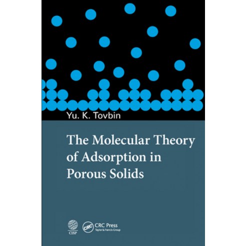 (영문도서) The Molecular Theory of Adsorption in Porous Solids Paperback, CRC Press, English, 9780367572822