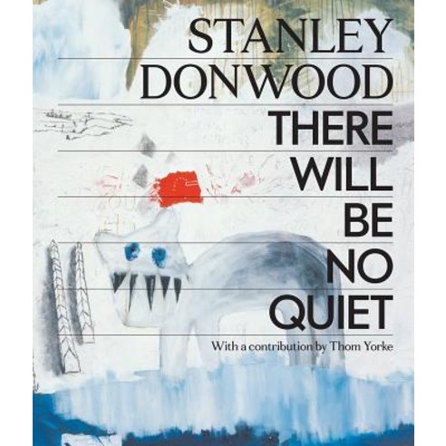 Stanley Donwood: There Will Be No Quiet Hardcover, Harry N. Abrams, English, 9781419737244