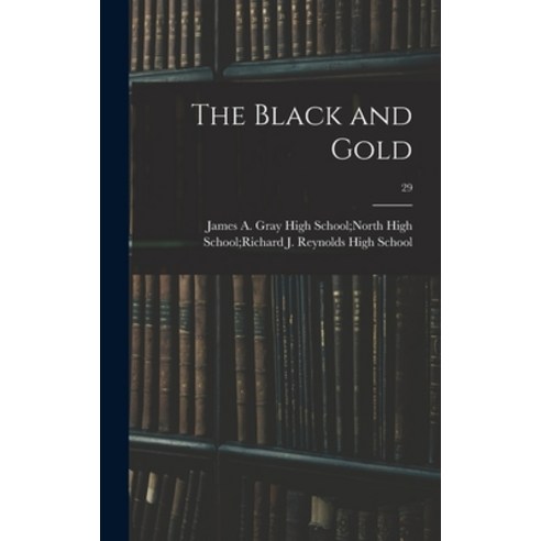 (영문도서) The Black and Gold; 29 Hardcover, Hassell Street Press, English, 9781014284532