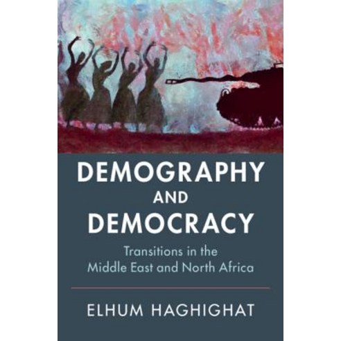 Demography and Democracy: Transitions in the Middle East and North Africa Paperback, Cambridge University Press, English, 9781108448390