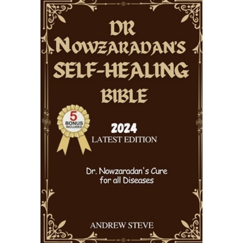 (영문도서) Dr. Nowzaradan''s Self-Healing Bible Paperback, Independently Published, English, 9798320860534