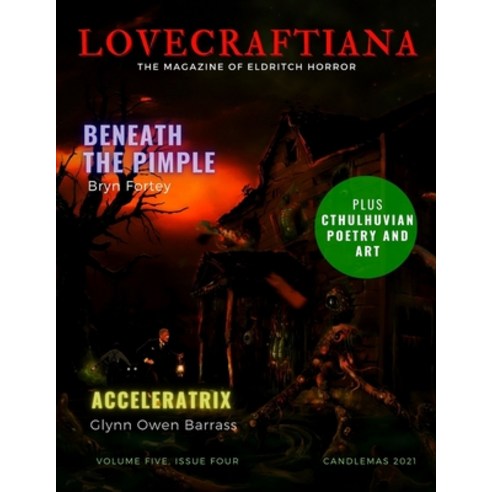 Lovecraftiana: Vol 5 Issue 4 Candlemas 2021 Paperback, Independently Published, English, 9798701544732
