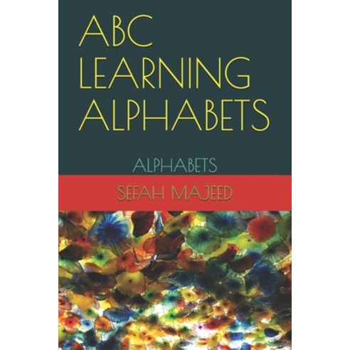 ABC: Alphabets Paperback, Independently Published, English, 9781087090238