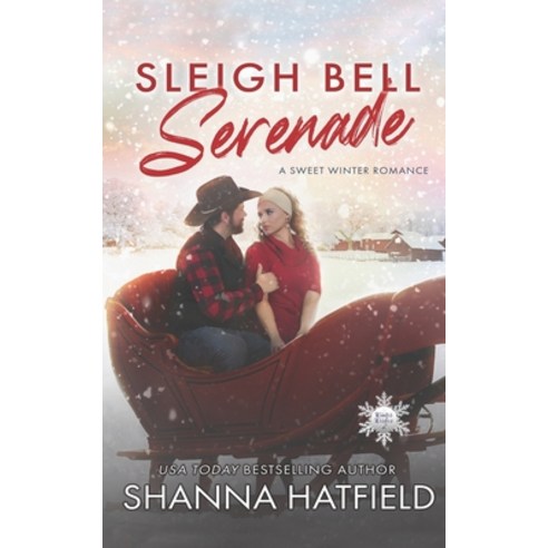 (영문도서) Sleigh Bell Serenade: A Sweet Winter Romance Paperback, Independently Published, English, 9798373991483
