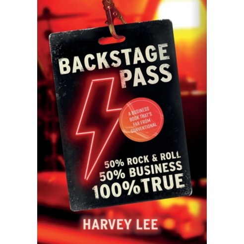 (영문도서) Backstage Pass: A Business Book That''s Far From Conventional Hardcover, Definition Books, English, 9781916580008