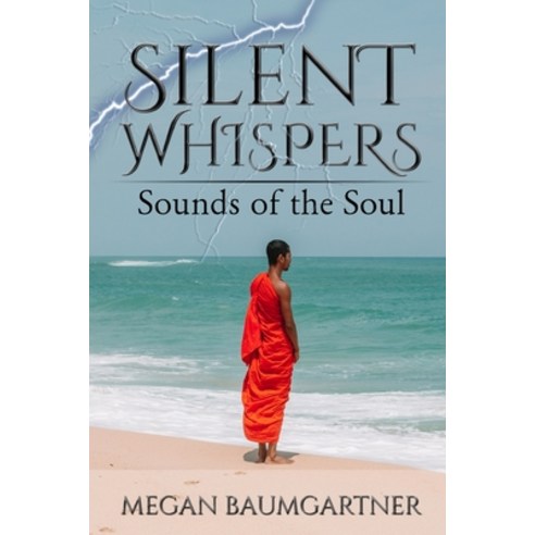 Silent Whispers: Sounds of the Soul Paperback, Independently Published, English, 9798557927802